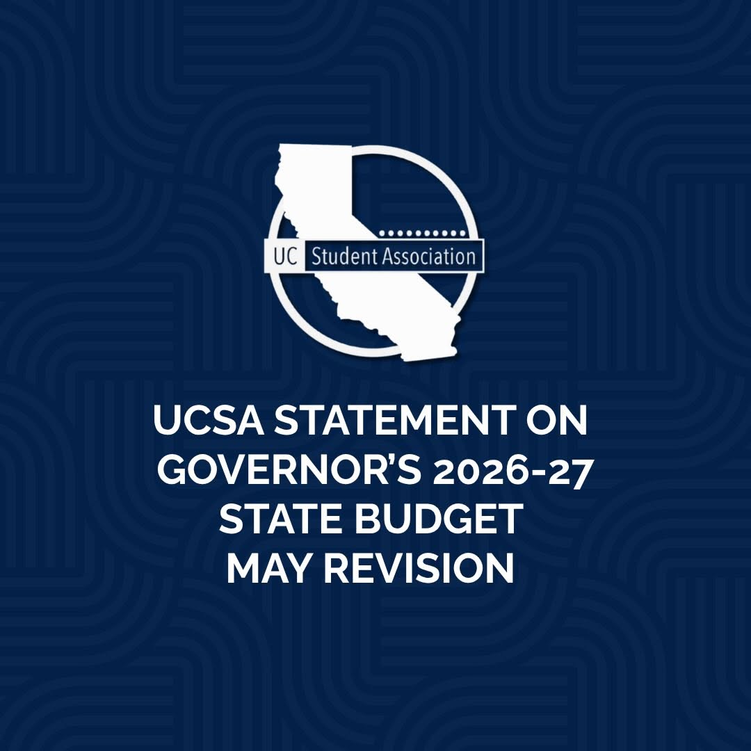🚨 See UCSA’s Statement on the Governor’s May Revise:

As students and our famil