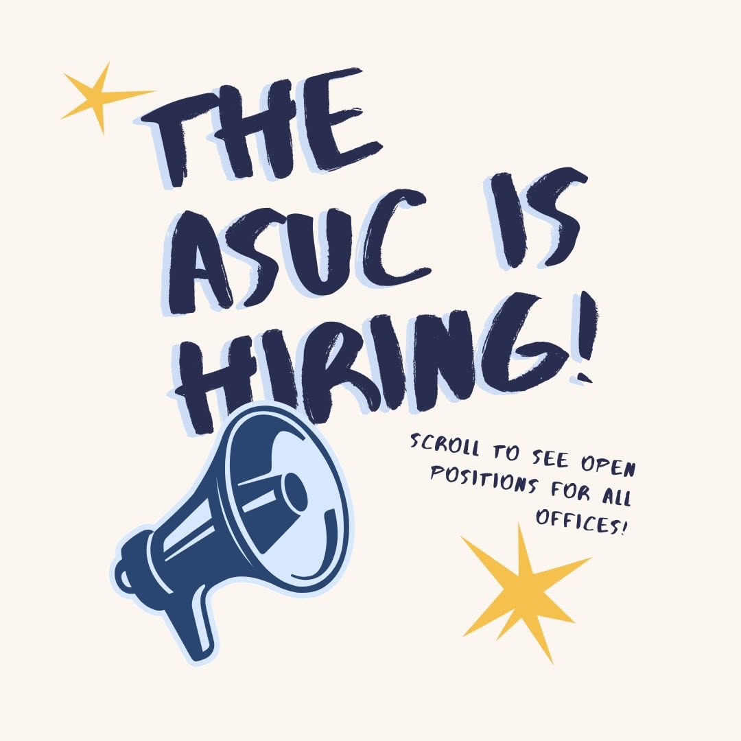The ASUC is currently hiring for the Spring 2026 semester across all offices! Ma