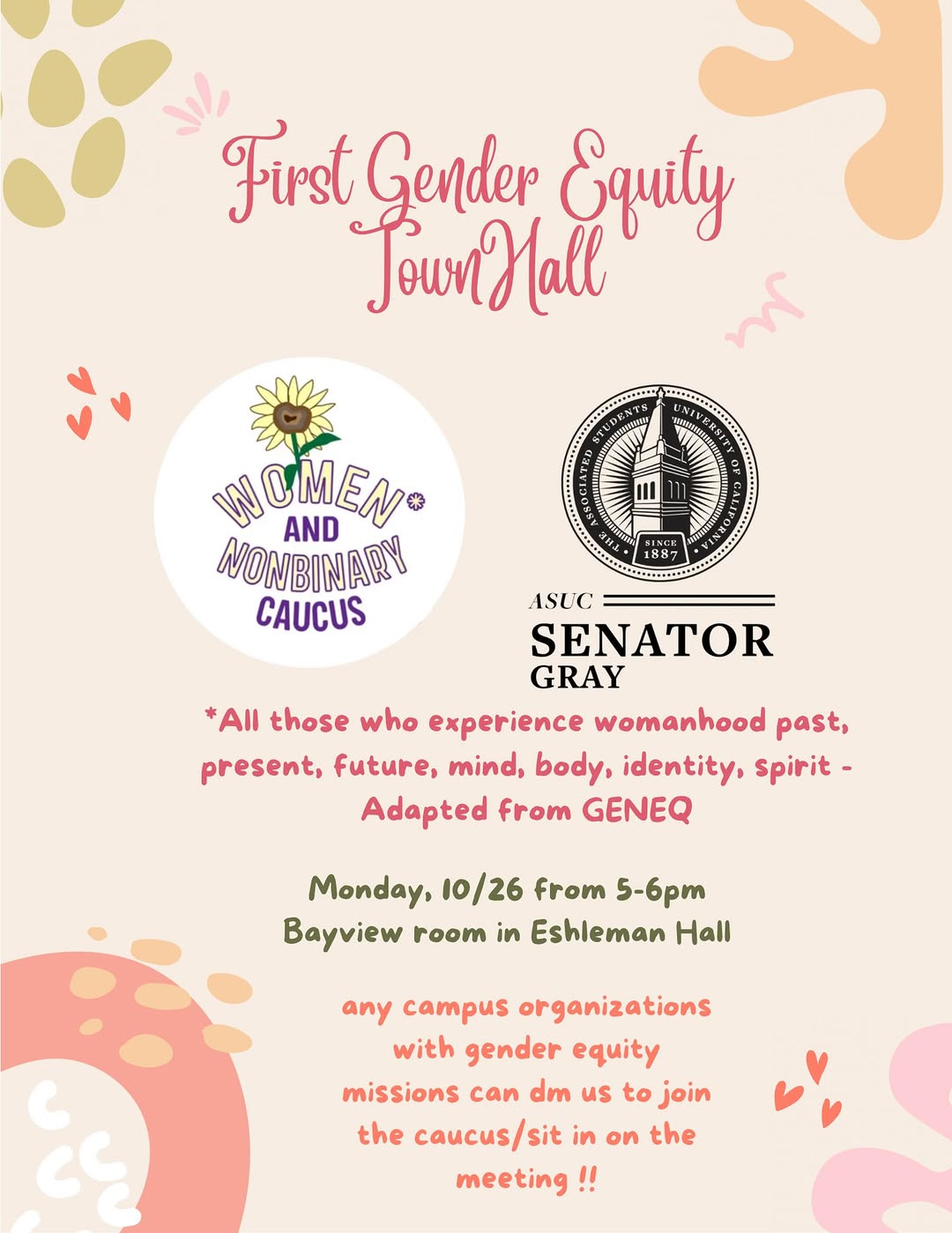Hello community!

The Women* and Nonbinary Caucus and the ASUC Office of Senator