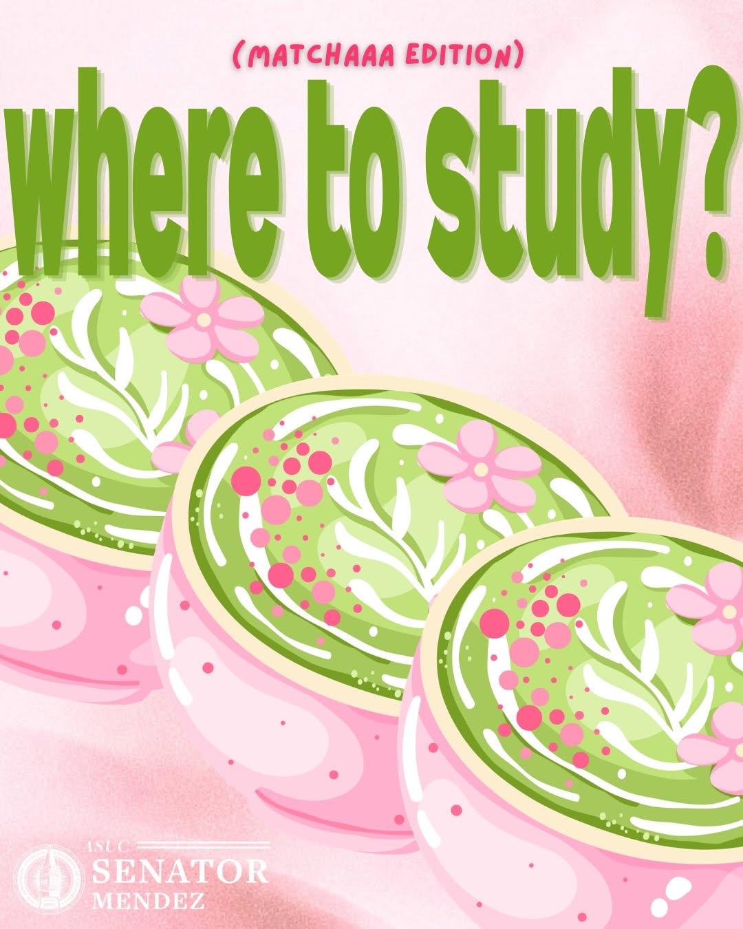 With finals week and summer approaching, here is a list of the many matcha and c