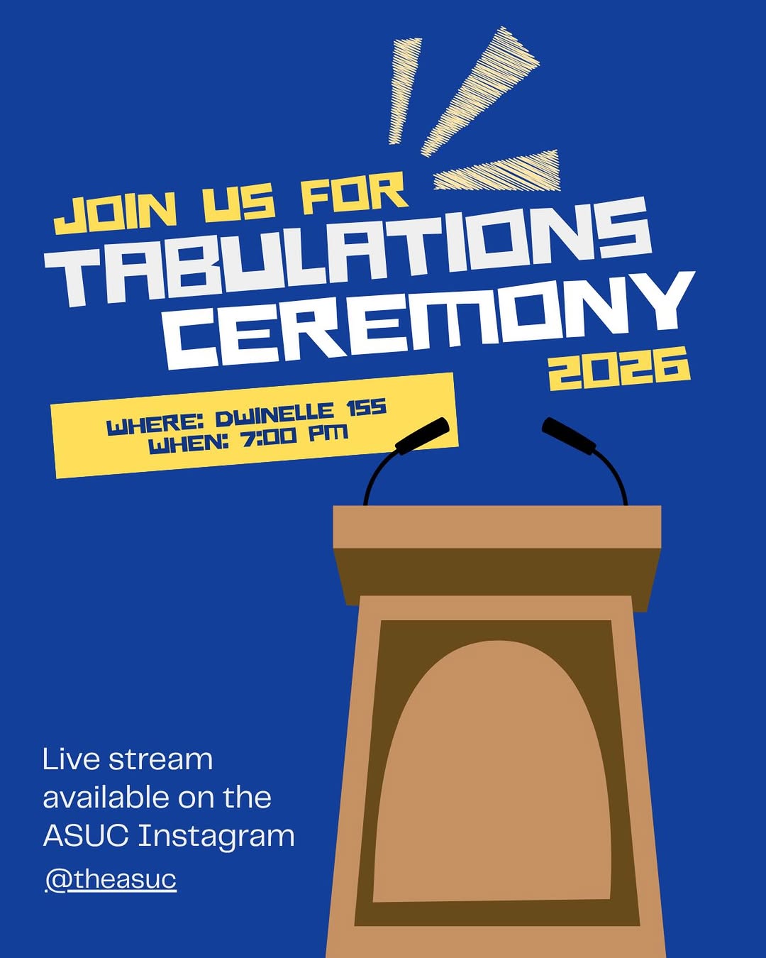 Excited to see the results of the 2026 ASUC Elections? Don’t miss the Tabulation